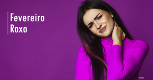 fibromialgia fevereiro roxo